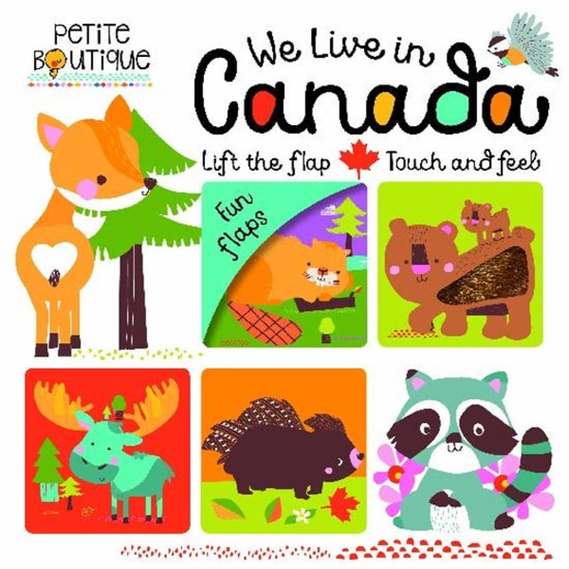 We Live In Canada – A Lift the Flap Board Book