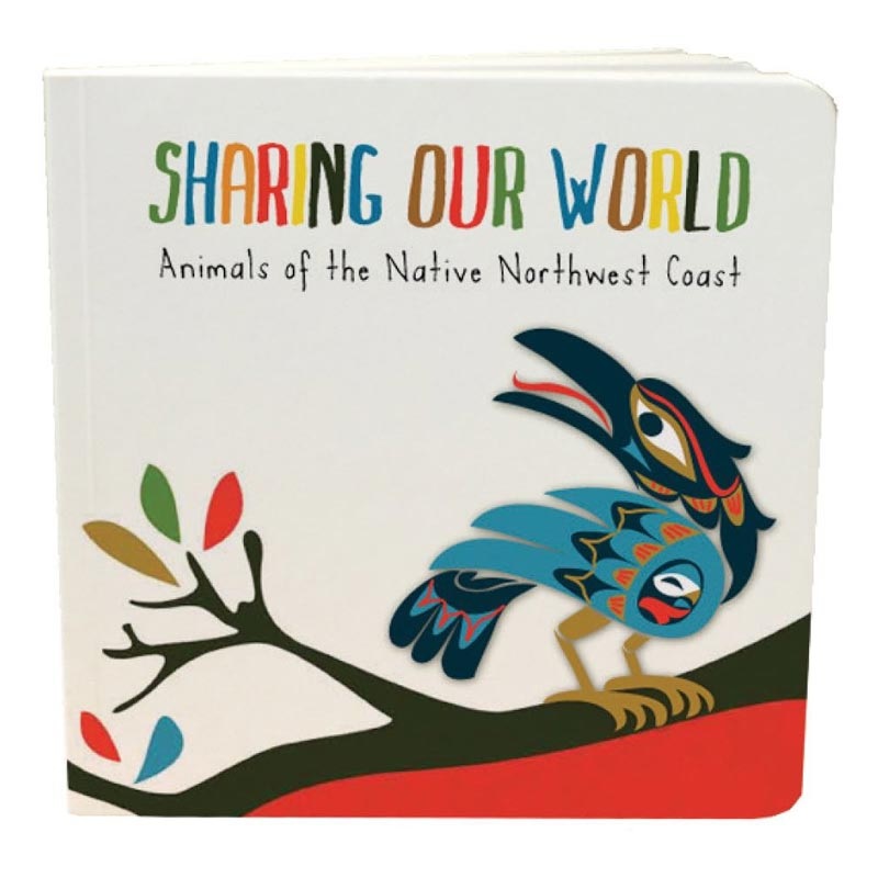 Native Northwest Sharing Our World – Animals of the Native Northwest Coast